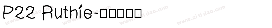 P22 Ruthie字体转换
